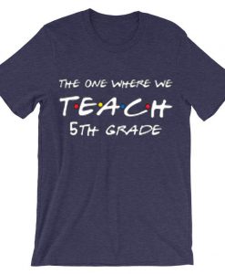 Teachers shirts, the one where we teach Purple T shirts