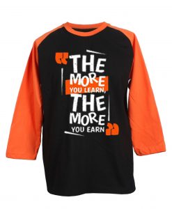 The More You Learn The More You Learn Black Orange Raglan T shirts