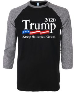 Trump 2020 Keep America Great USA Flag Black Grey Raglan T shirts