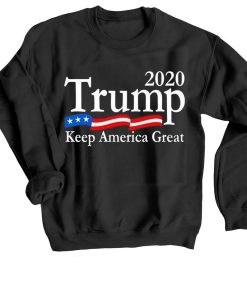 Trump 2020 Keep America Great USA Flag Black Sweatshirts