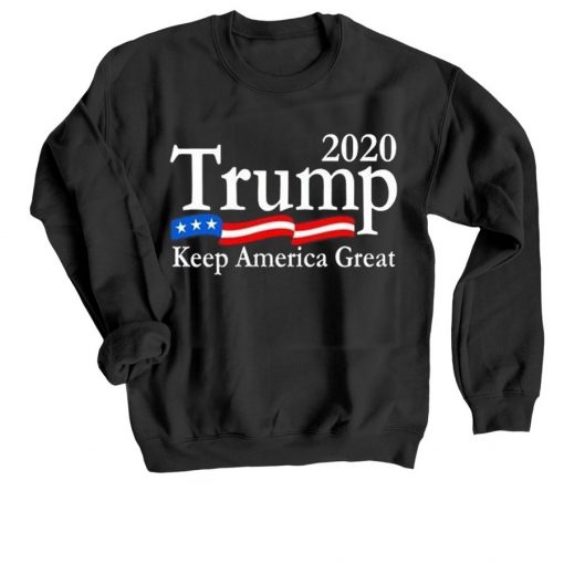 Trump 2020 Keep America Great USA Flag Black Sweatshirts