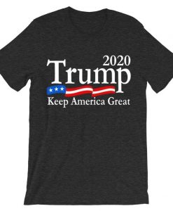 Trump 2020 Keep America Great USA Flag Dark GreyT shirts