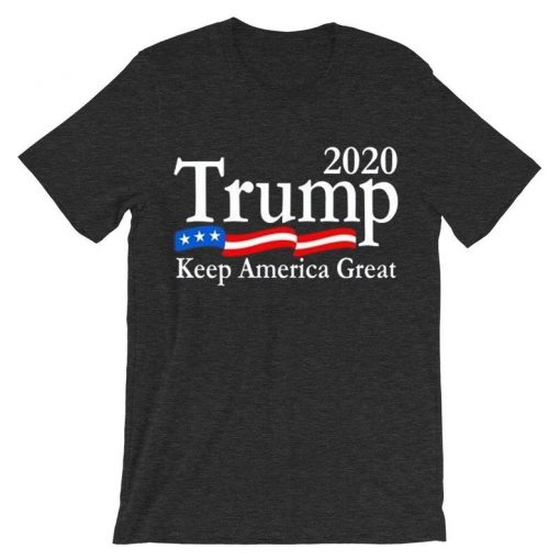 Trump 2020 Keep America Great USA Flag Dark GreyT shirts