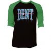 Wouldn t Make a Dent Black Green Raglan Tees