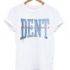 Wouldn t Make a Dent White Tshirts