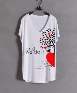 And We Do it Couple Wide V neck Female Tees