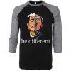 Be Different Black Grey Raglan T shirts