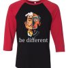 Be Different Black Red Raglan T shirts