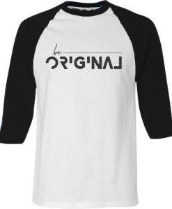 Be Original White Black Raglan T shirts