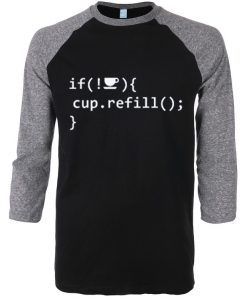 Coffee Refill Code Black Grey Raglan T shirts