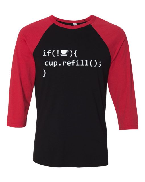 Coffee Refill Code Black Red Raglan T shirts