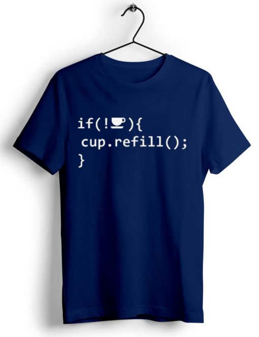 Coffee Refill Code Blue Navy T shirts