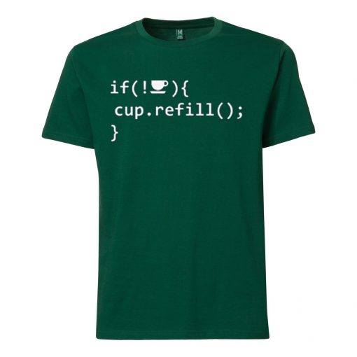 Coffee Refill Code Green T shirts