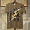 Cool Dude Brown T shirts