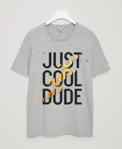 Cool Dude Grey T shirts