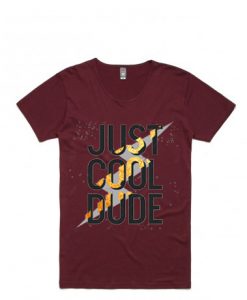 Cool Dude Maroon T shirts