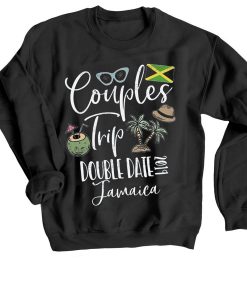 Couples Trip Double Date Jamaica Black Sweatshirts