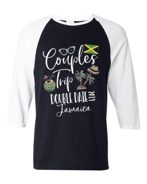 Couples Trip Double Date Jamaica Black White Raglan T shirts