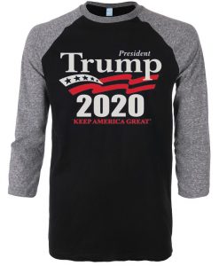 Donald Trump president 2020 Keep American Great Again BG Raglan T shirts