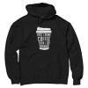 FIRST DRINK COFFEE Black Hoodie