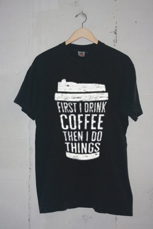 FIRST DRINK COFFEE Black T shirts