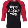 Happy Valentine Days Black Red Raglan Tees