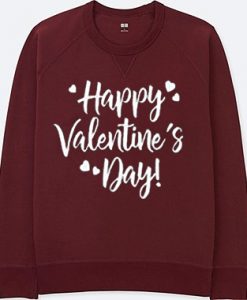 Happy Valentine Days Maroon Sweatshirts