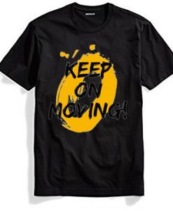 Keep on Moving Black T shirts