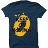 Keep on Moving Blue Navy T shirts