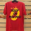 Keep on Moving Red T shirts