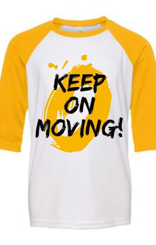 Keep on Moving White Yellow Raglan T shirts