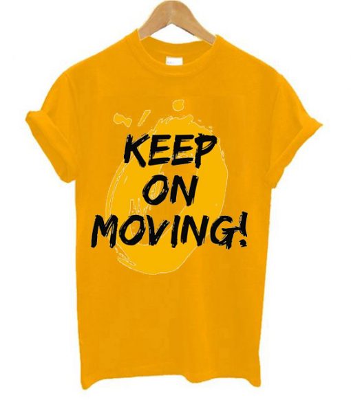 Keep on Moving Yellow T shirts