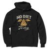 No Diet Today Black Hoodie