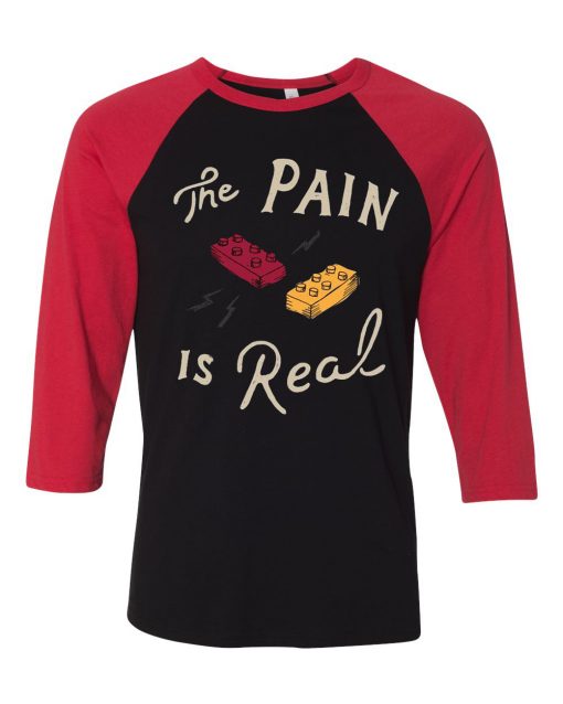 The Pain Is Real Blue Black Red Raglan T shirts