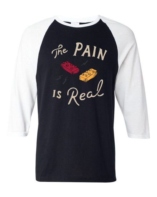 The Pain Is Real Blue Black White Raglan T shirts