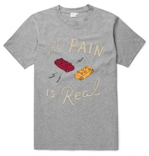 The Pain Is Real Grey T shirts