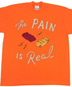 The Pain Is Real OrangeT shirts