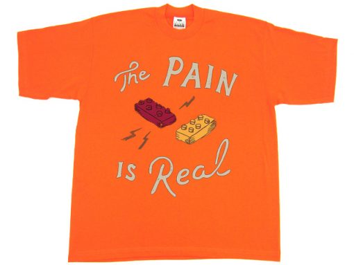 The Pain Is Real OrangeT shirts