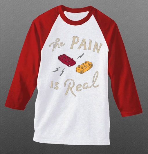 The Pain Is Real White Red Raglan T shirts