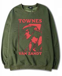 Townes Van Zandt Green Army Sweatshirts