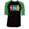 Always be Kind Black Green Raglan T shirts