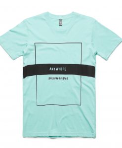 Anywhere Green Mint T shirts