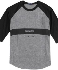 Anywhere Grey Black T shirts