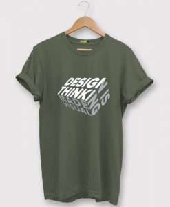 Design is Thinkning Made Visual Gren Army T shirts