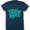 Fuck The Rules Blue Navy t shirts