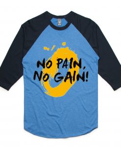 No Pain No Gain Blue Black Raglan Tees