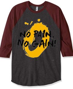 No Pain No Gain Grey Brown Raglan Tees