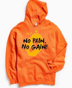 No Pain No Gain Orange Hoodie