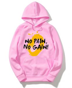 No Pain No Gain Pink Hoodie