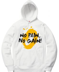 No Pain No Gain White Hoodie